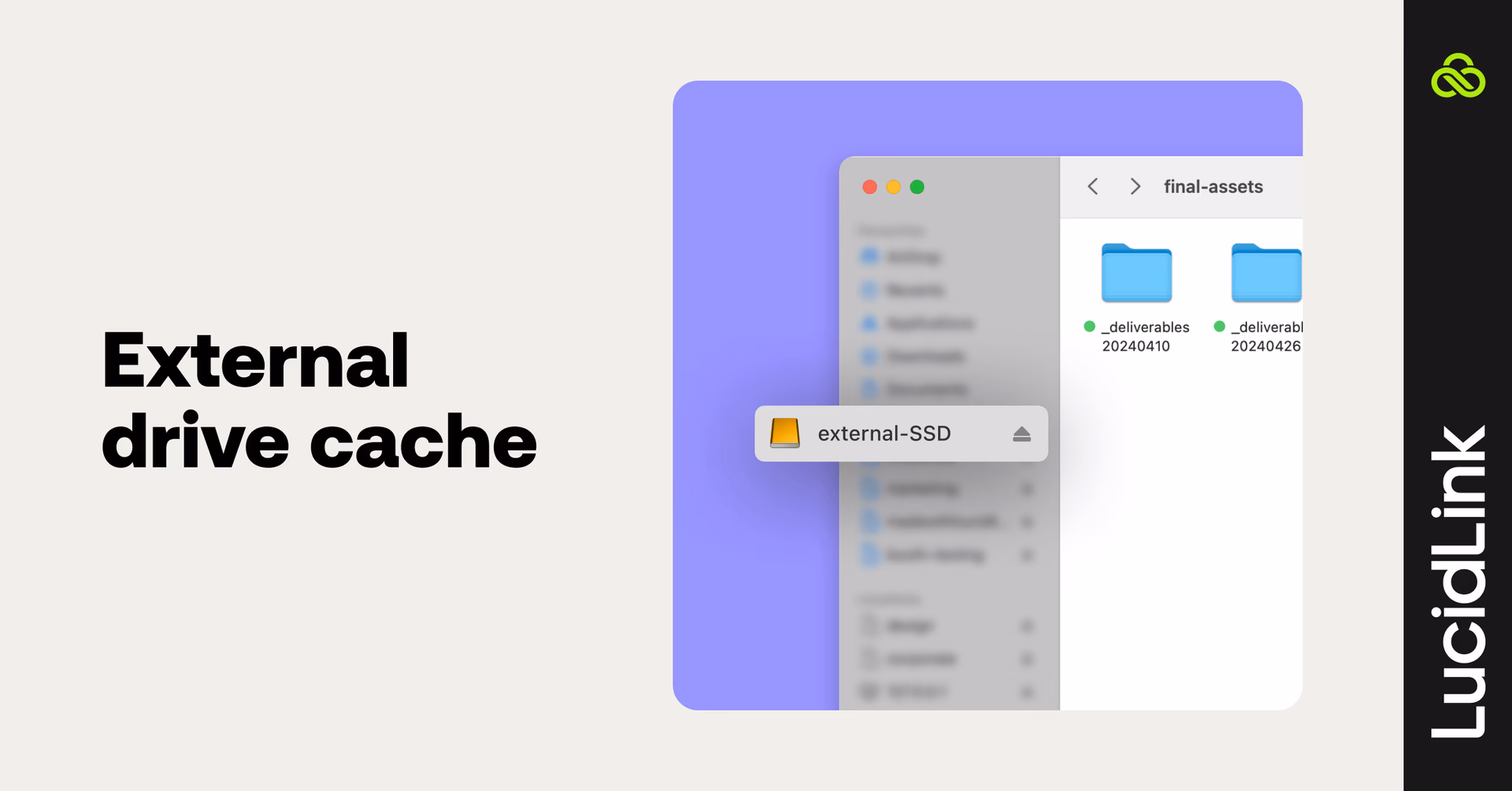 External drive cache with LucidLink