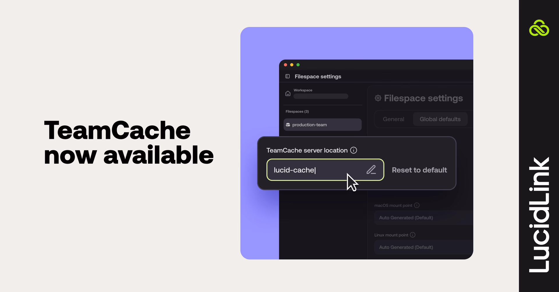 TeamCache is now available on the new LucidLink